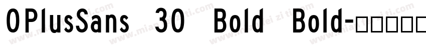 OPlusSans 30 Bold Bold字体转换